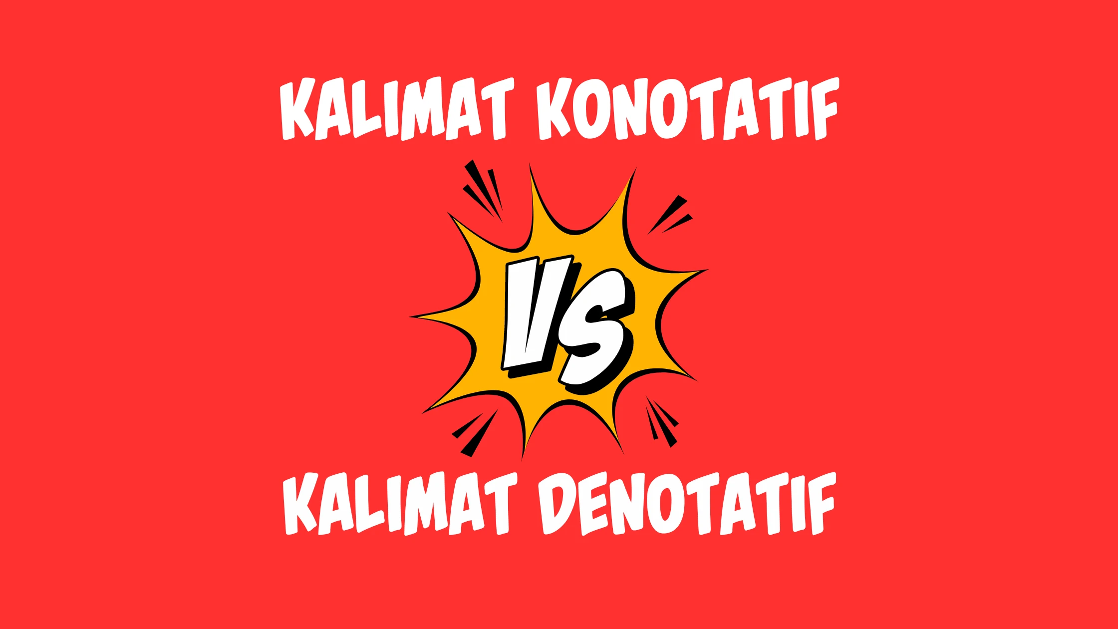 5 Contoh Kalimat Konotatif dan Denotatif